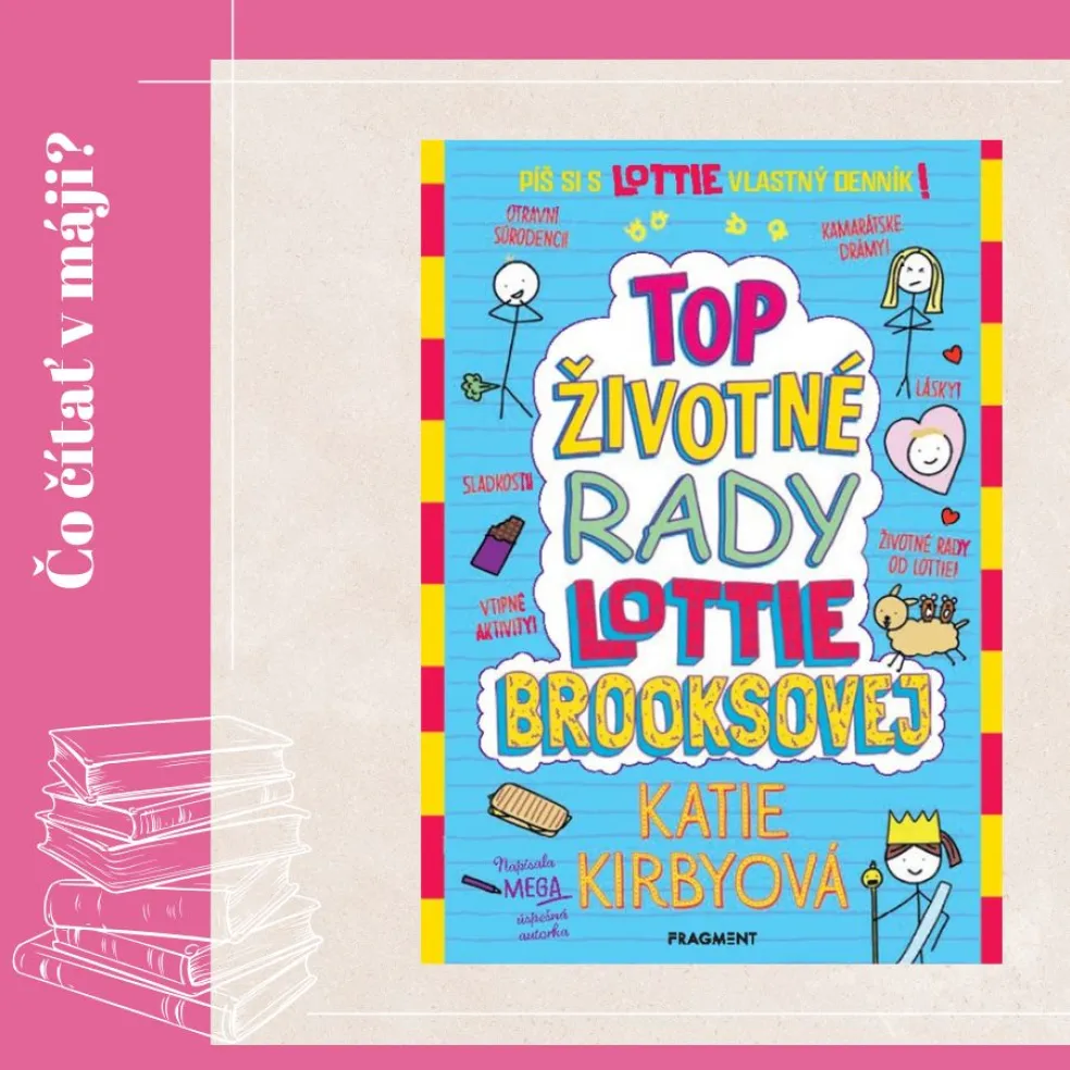 Top životné rady Lottie Brooksovej