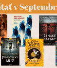 Septembrové knižné novinky: Detektívka, romány aj história